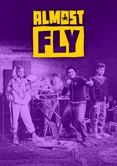 Almost Fly - Season 1