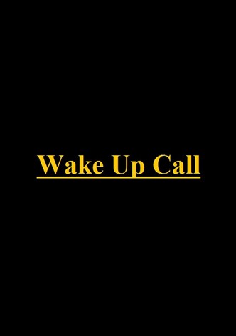 Wake Up Call
