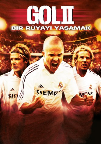 Gol II: Bir Rüyayı Yaşamak