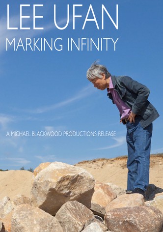 Lee Ufan: Marking Infinity
