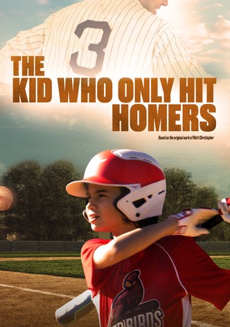 The Kid Who Only Hit Homers