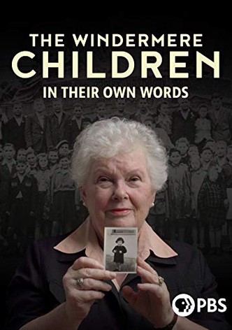 The Windermere Children: In Their Own Words