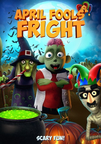 April Fools Fright