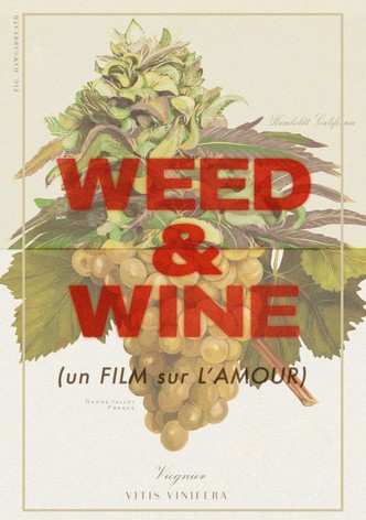 Weed & Wine