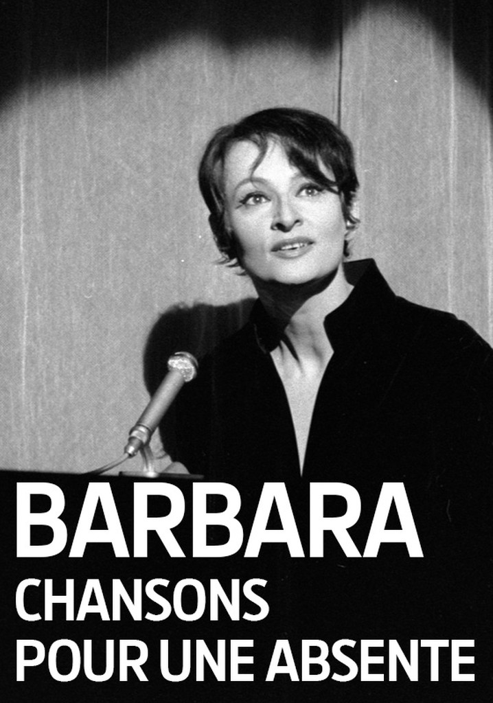 Barbara: Chansons pour une absente