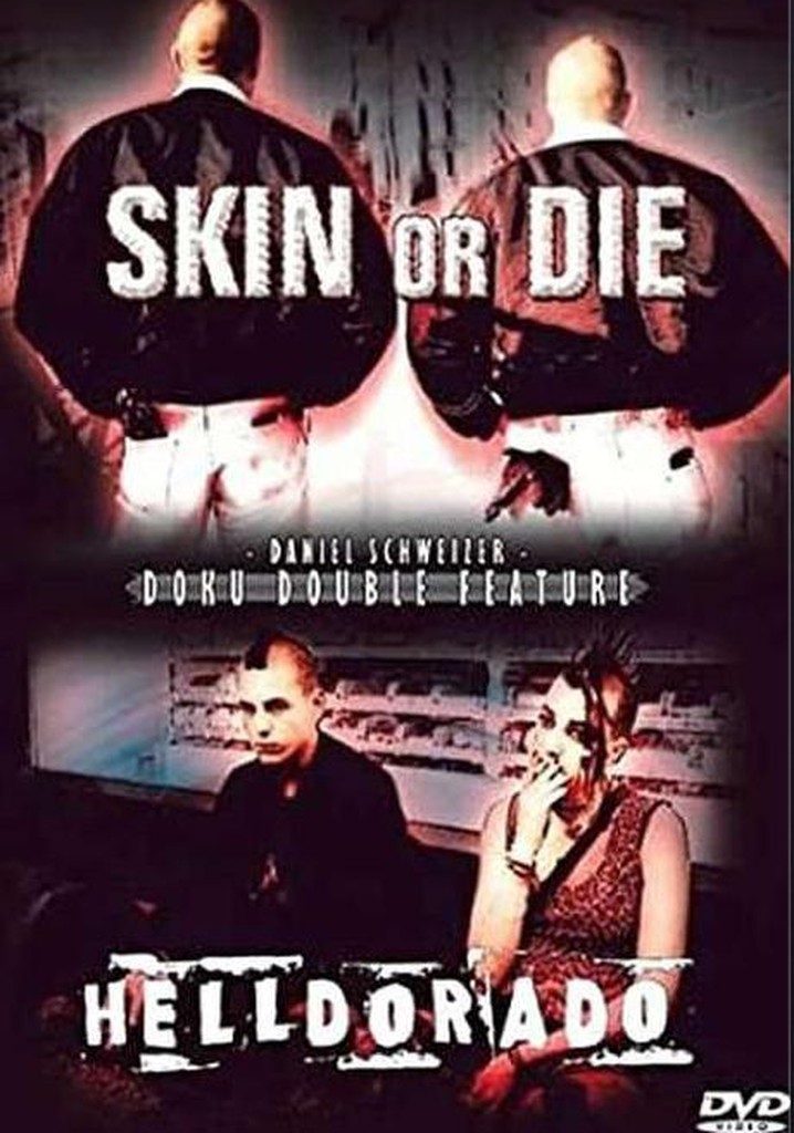 Skin or Die