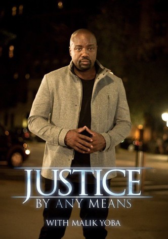 Justice: By Any Means