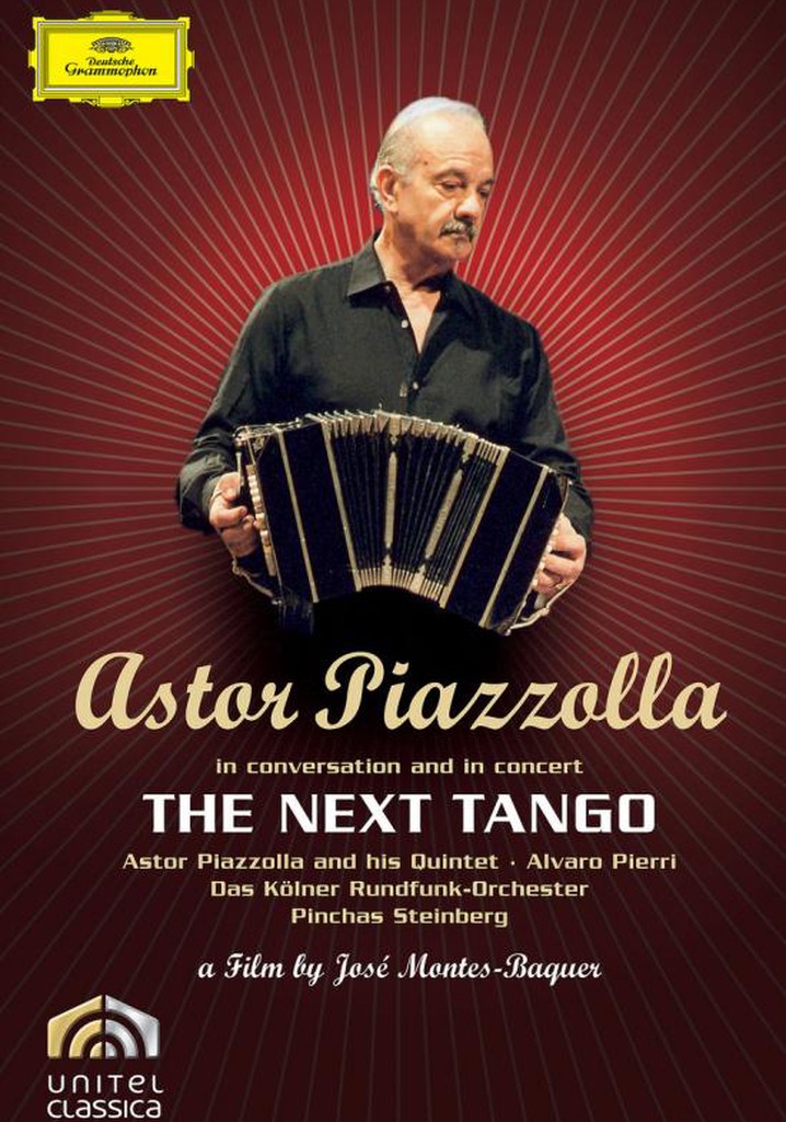 Astor Piazzolla: The Next Tango