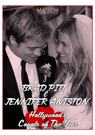 Brad Pitt & Jennifer Aniston: Hollywood's Couple of the Year