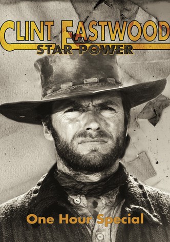 Clint Eastwood: Star Power
