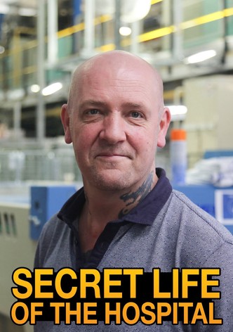 Secret Life of the Hospital