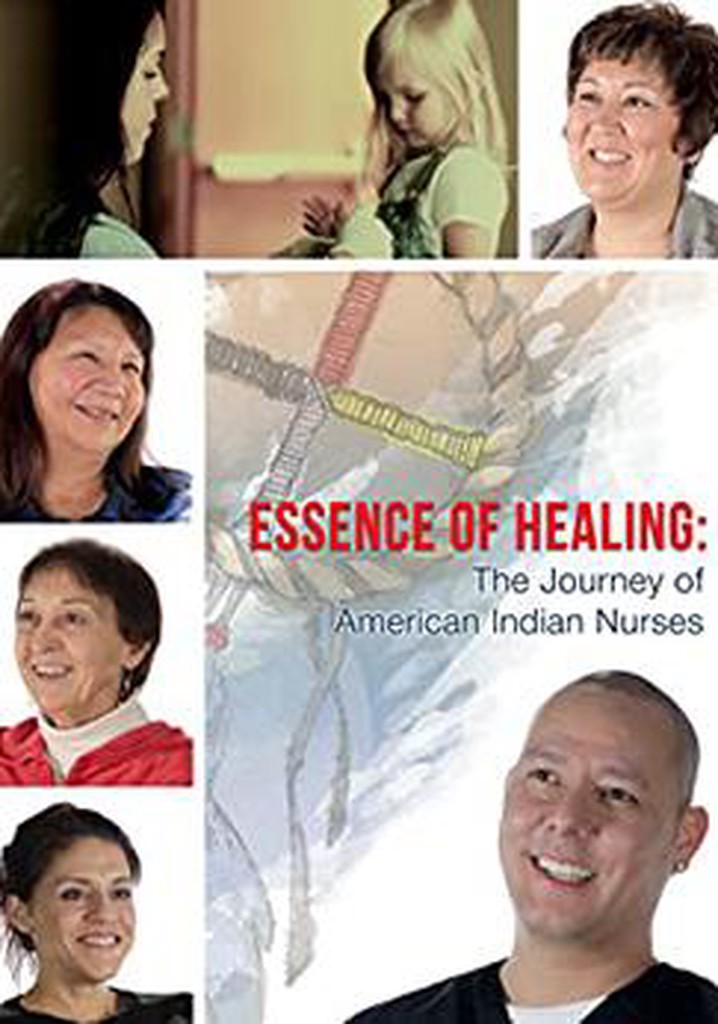 Essence of Healing: The Journey of American Indian Nurses