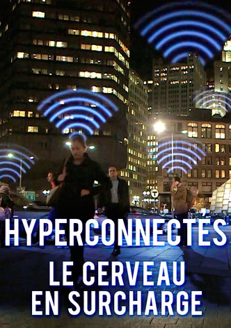 Hyperconnectés: le cerveau en surcharge