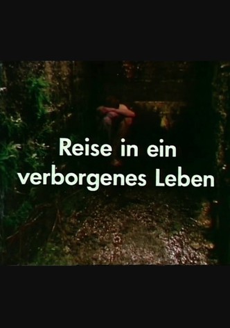 Reise in ein verborgenes Leben