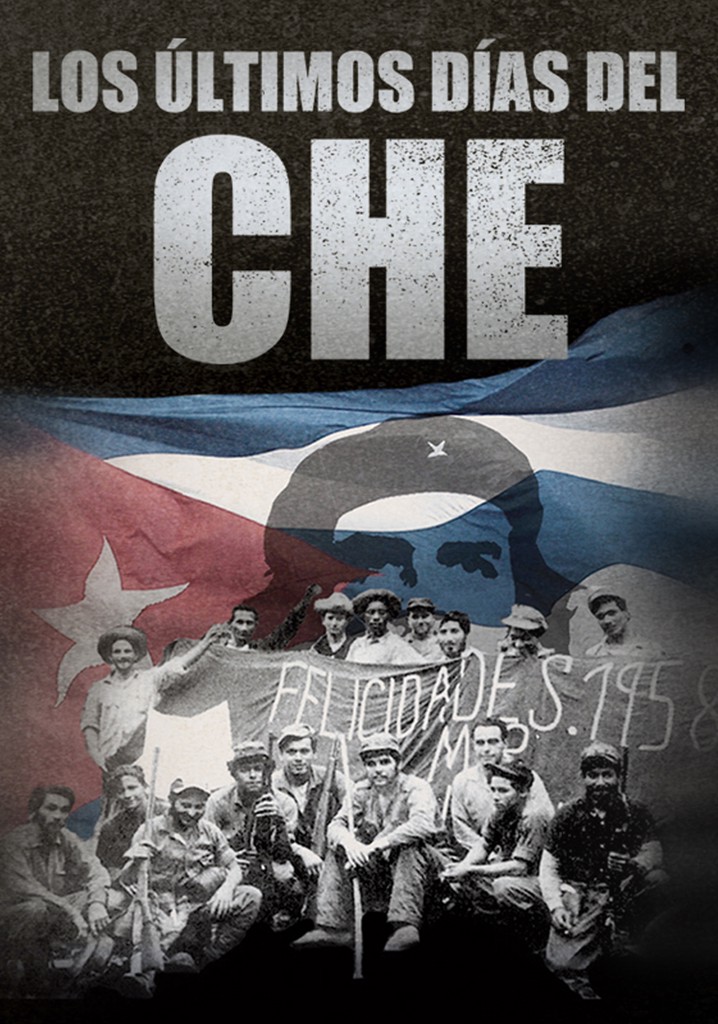 Che: The Last Days