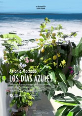 Antonio Machado: Los Dias Azules