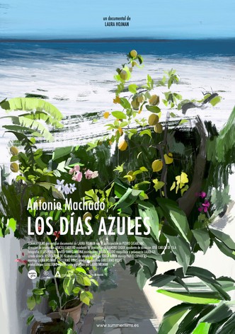Antonio Machado: Los Dias Azules