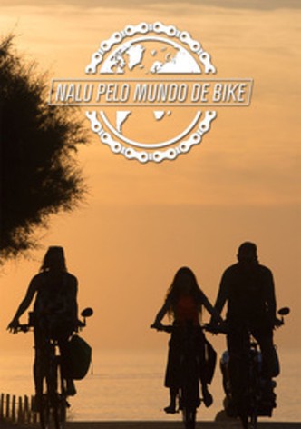 Nalu Pelo Mundo de Bike