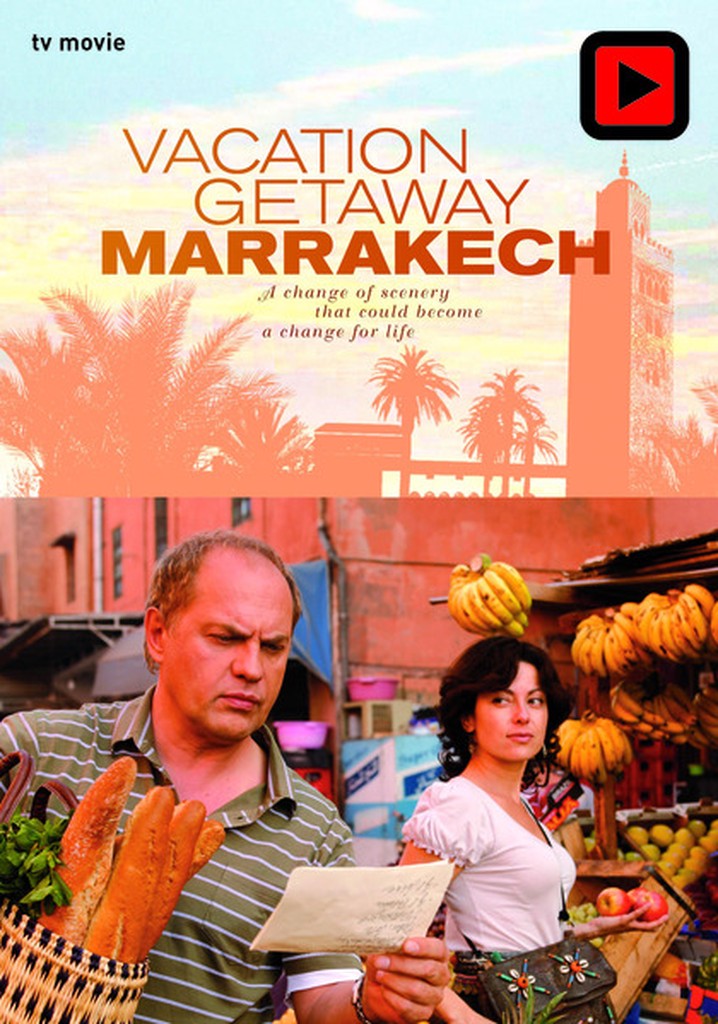 Vacation Getaway: Marrakech