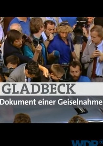 Gladbeck - Dokument einer Geiselnahme