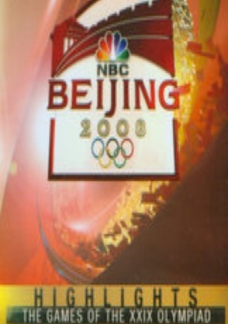 Beijing 2008 Highlights