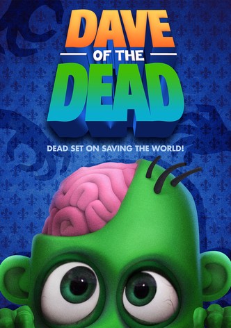 Dave of the Dead