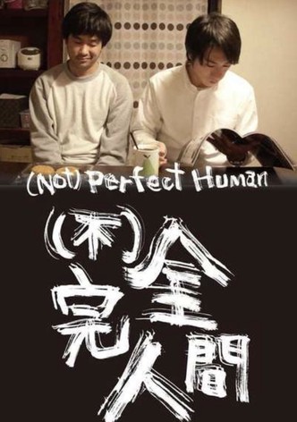 (Not) Perfect Human
