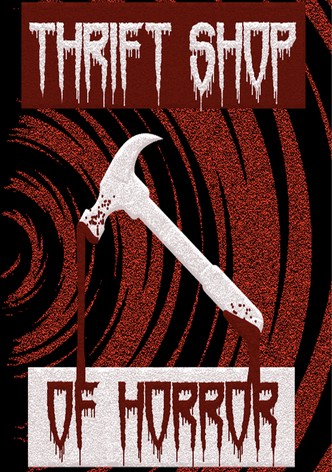 Thrift Shop of Horror