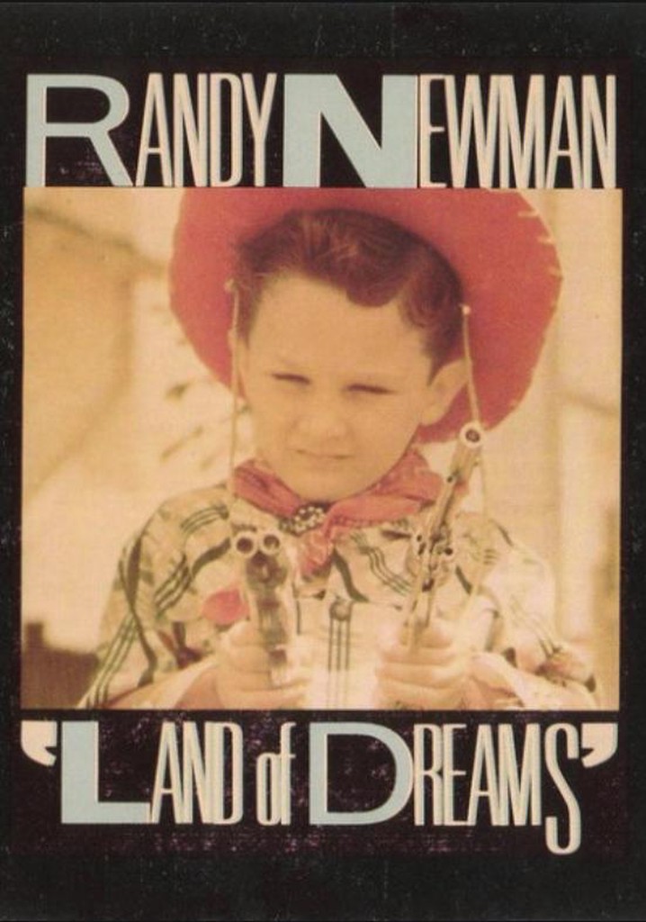 Land of Dreams - Randy Newman's America