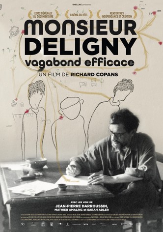 Monsieur Deligny, Vagabond Efficace