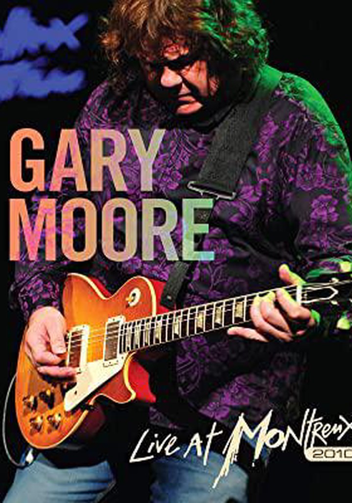 Gary Moore : Live At Montreux 2010