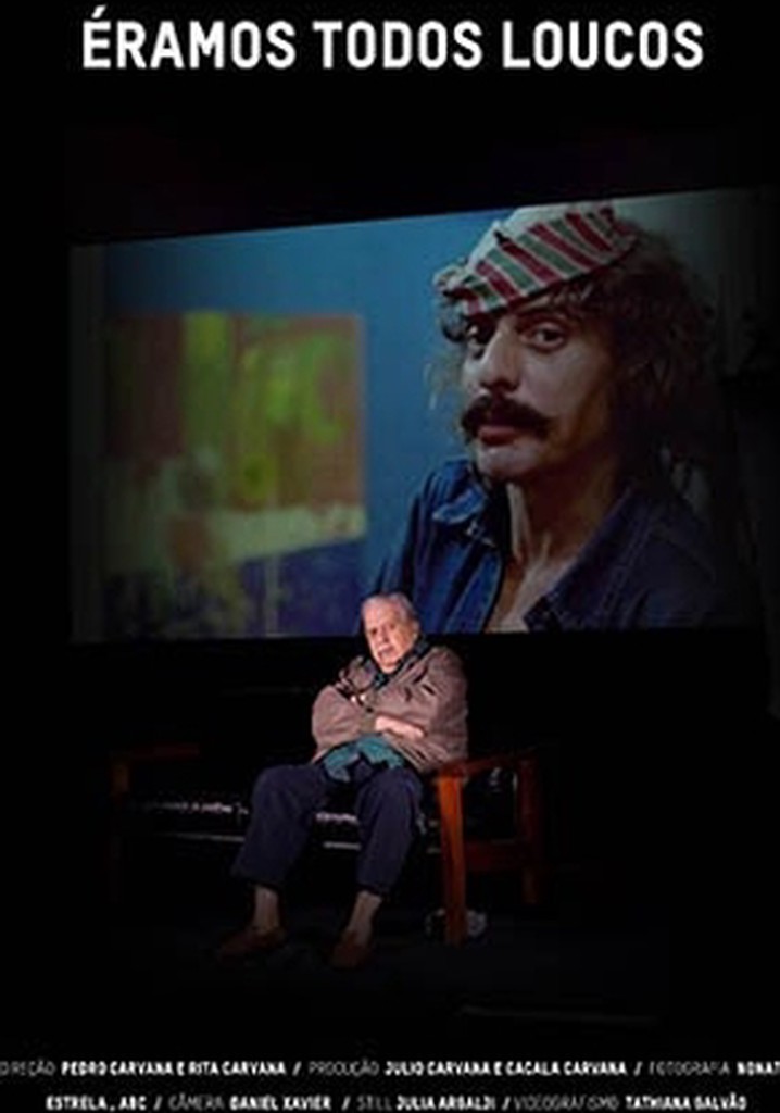 Éramos Todos Loucos