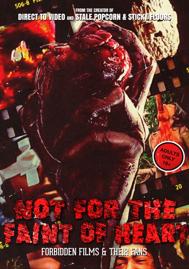 Not for the Faint of Heart