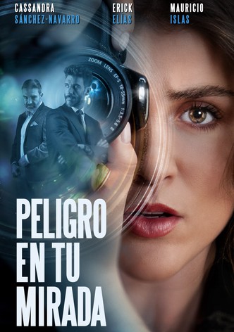 Peligro en tu mirada