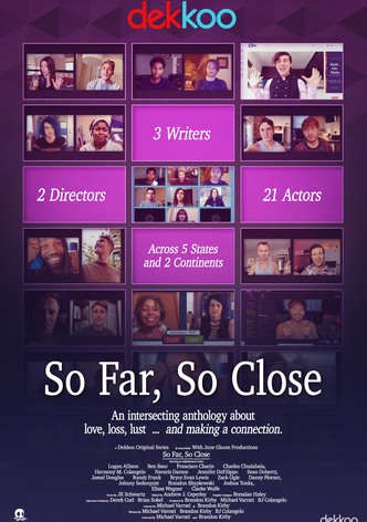 So Far, So Close - Temporada 1