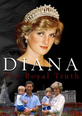 Diana: The Royal Truth