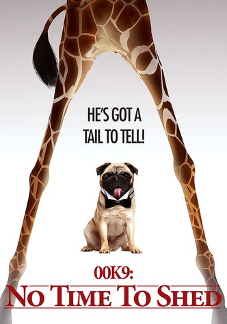 00K9: No Time to Shed