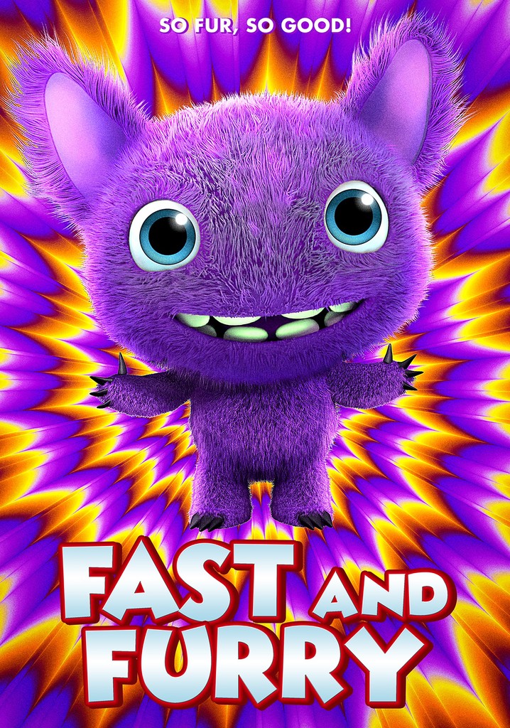 Fast and Furry