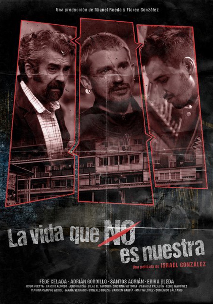 La vida que no es nuestra