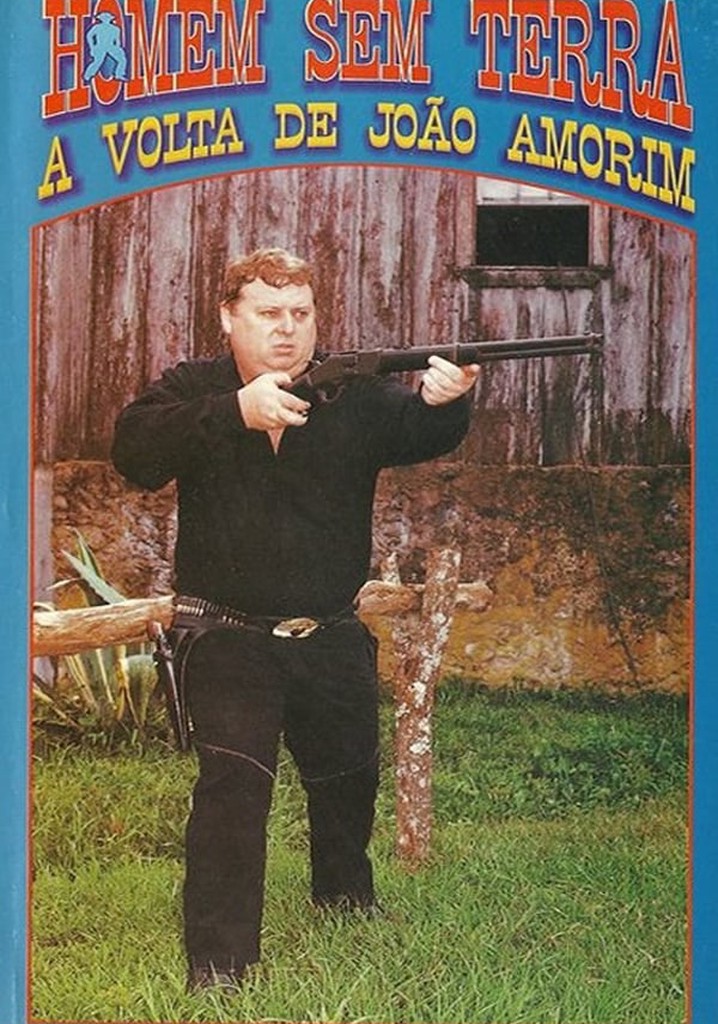 Homem sem terra - A volta de João Amorim