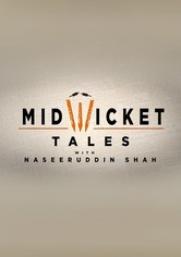Mid Wicket Tales with Naseeruddin Shah