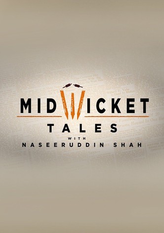 Mid Wicket Tales with Naseeruddin Shah
