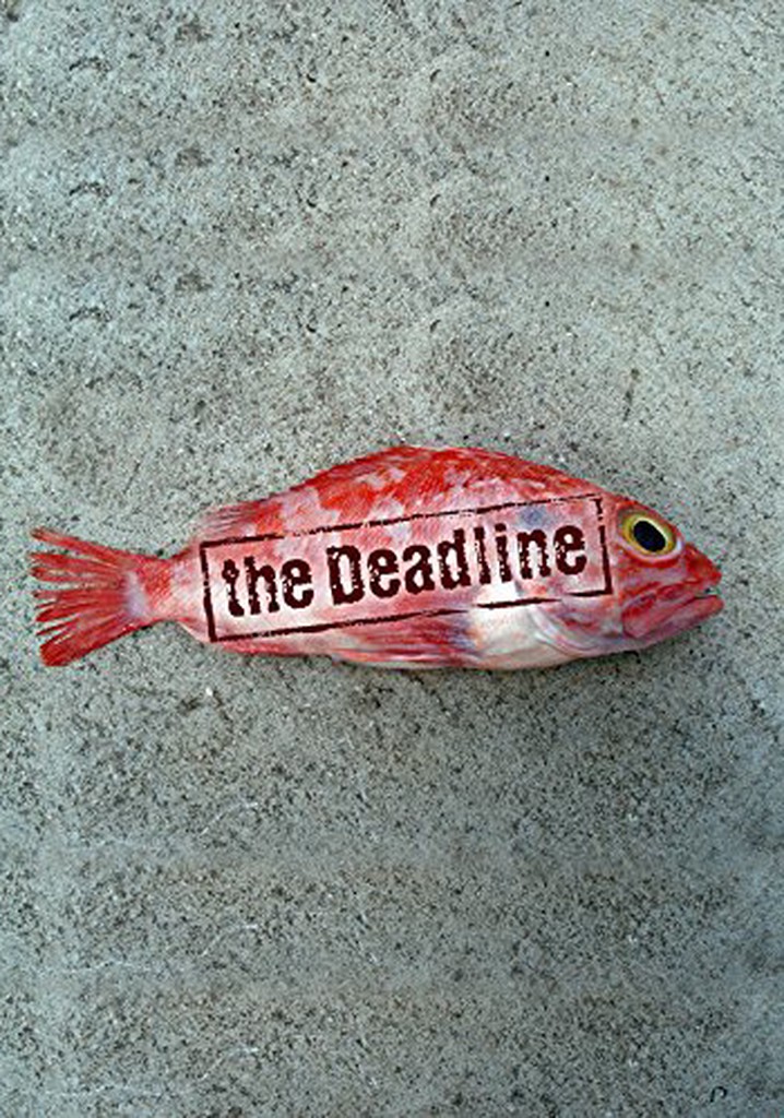 The Deadline