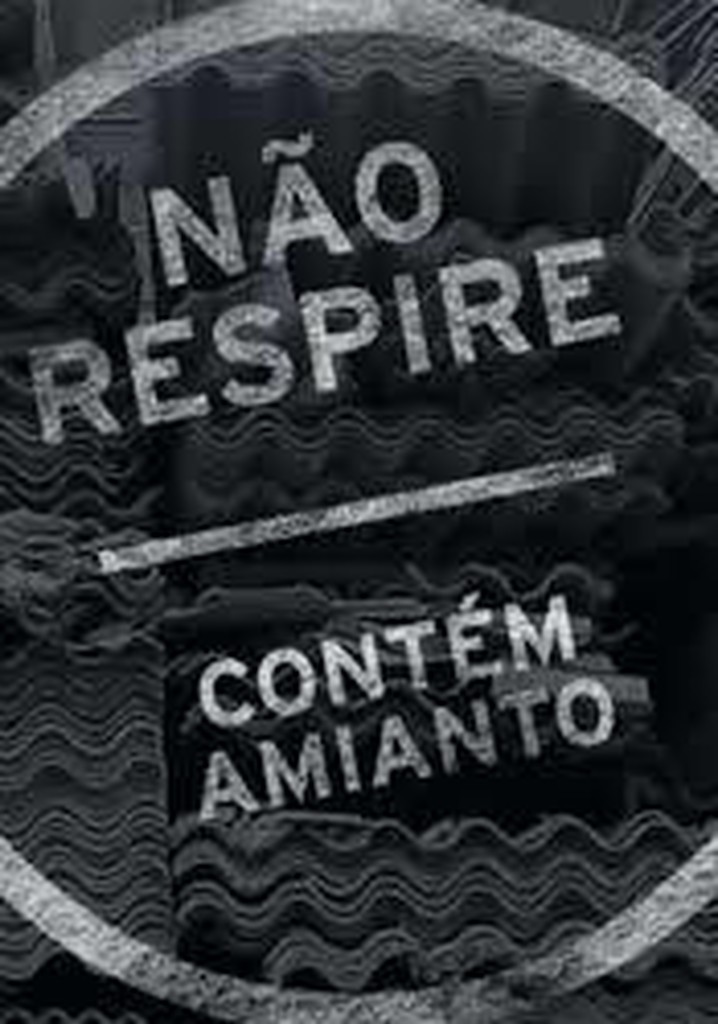 Não Respire Contém Amianto