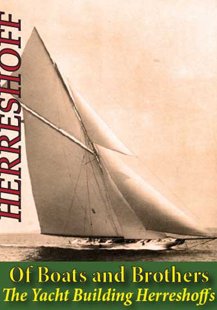 Of Boats and Brothers: The Yacht Building Herreshoffs