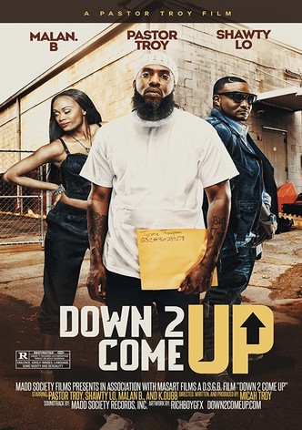 Down 2 Come Up