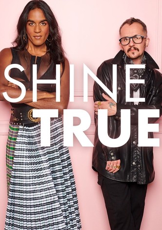 Shine True