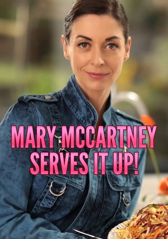 Mary McCartney Serves It Up - Season 2