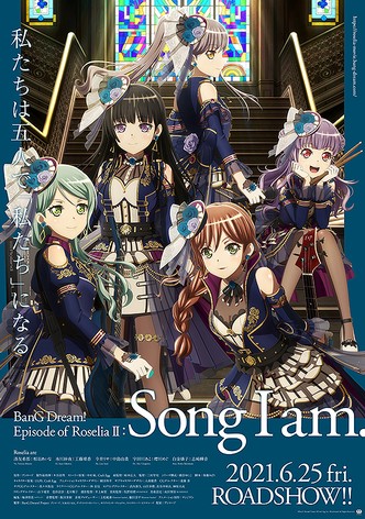 BanG Dream! Episode of Roselia II: Song I am.