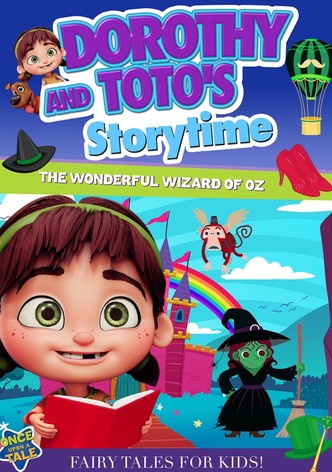 Dorothy and Toto's Storytime: The Wonderful Wizard of Oz